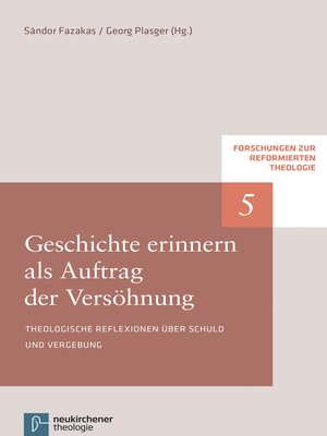 cover image of Geschichte erinnern als Auftrag der Versöhnung
